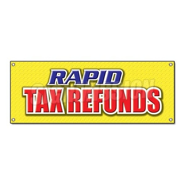 RAPID TAX REFUNDS BANNER SIGN taxes refund check preparer return cash file
